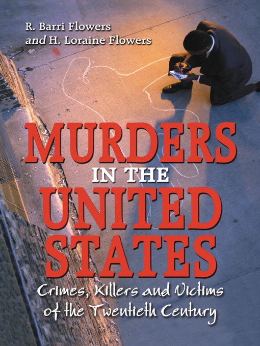 Title details for Murders in the United States by R. Barri Flowers - Available